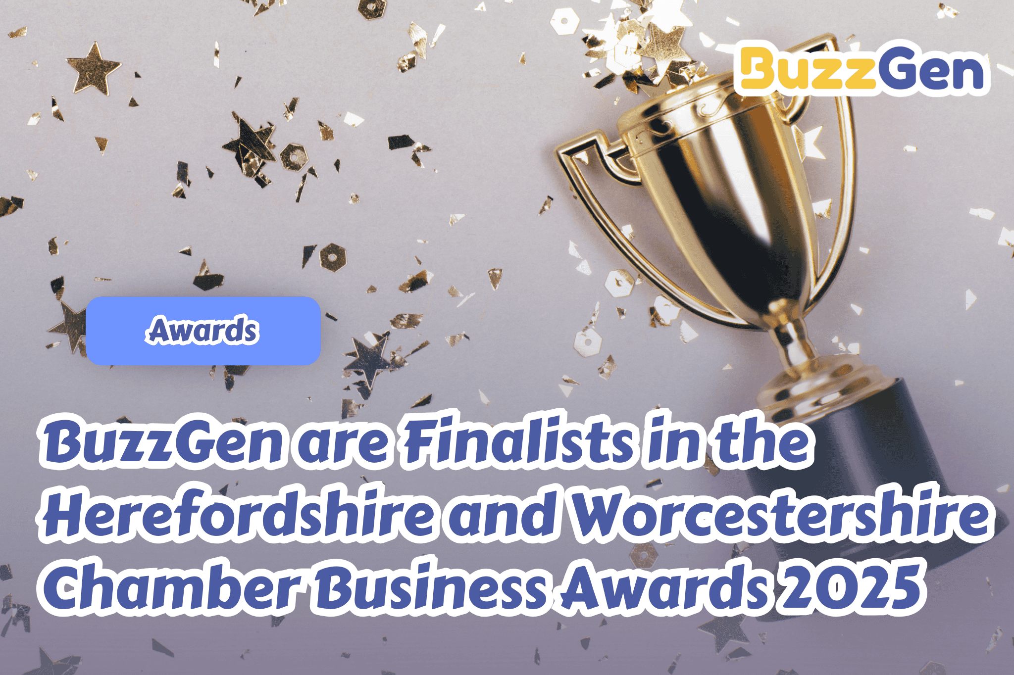 BuzzGen Named Finalists in the Herefordshire and Worcestershire Chamber Business Awards 2025